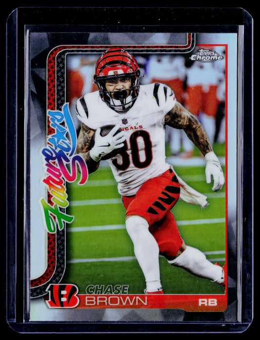 Chase Brown 2025 Topps Chrome FS-13 Future Stars Refractor Cincinnati Bengals