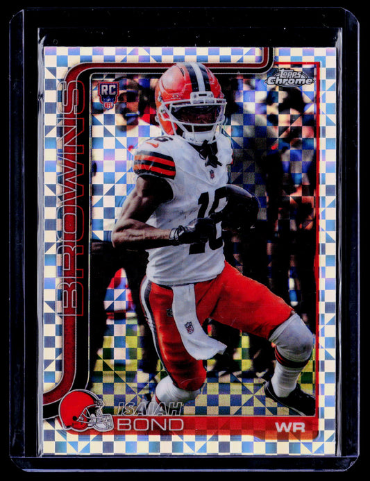 Isaiah Bond 2025 Topps Chrome 341 X-Fractor RC RC Cleveland Browns