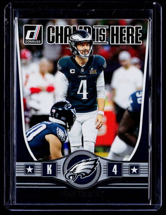 Jake Elliott 2025 Donruss CIH-JET Champ is Here Philadelphia Eagles