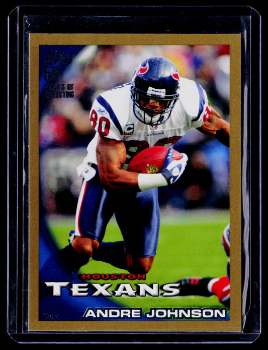 Andre Johnson 2010 Topps 50 gold /2010 SN Houston Texans