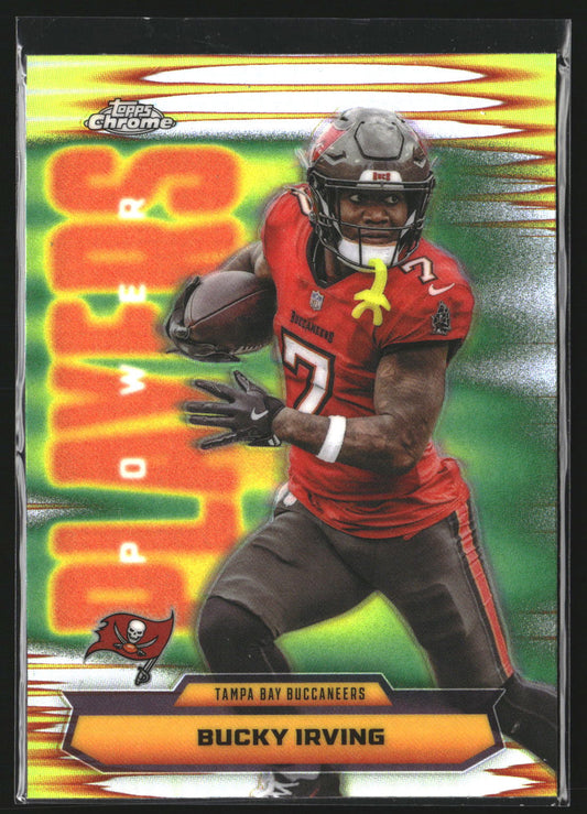 Bucky Irving 2025 Topps Chrome PP-18 Power Players Refractor Buccaneers