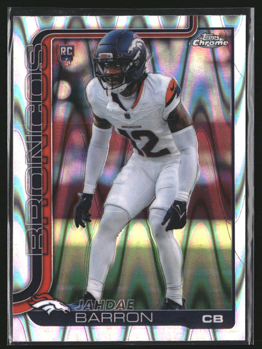 Jahdae Barron 2025 Topps Chrome 359 Ray Wave Refractor RC RC Denver Broncos