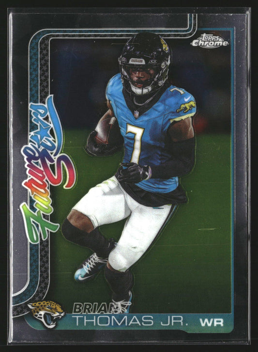 Brian Thomas Jr. 2025 Topps Chrome FS-4 Future Stars Jacksonville Jaguars