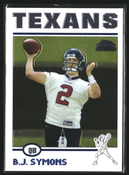 B.J. Symons 2004 Topps Chrome 174 RC RC Houston Texans