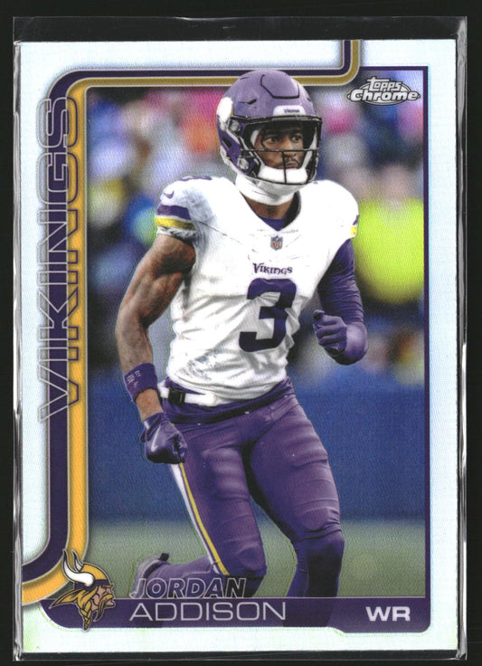 Jordan Addison 2025 Topps Chrome 202 Refractor Minnesota Vikings