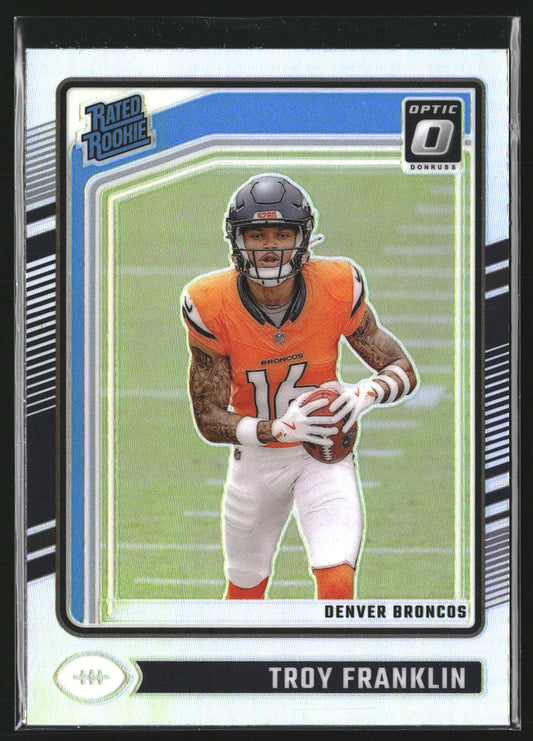 Troy Franklin 2024 Donruss Optic 294 Holo Denver Broncos