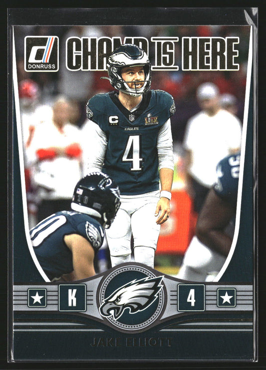 Jake Elliott 2025 Donruss CIH-JET Champ is Here Philadelphia Eagles