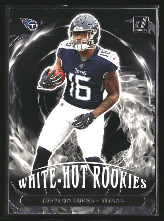 Treylon Burks 2022 Donruss WHR-5 White Hot Rookies Tennessee Titans