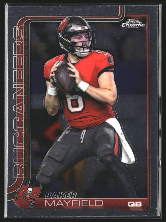 Baker Mayfield 2025 Topps Chrome 281 Tampa Bay Buccaneers