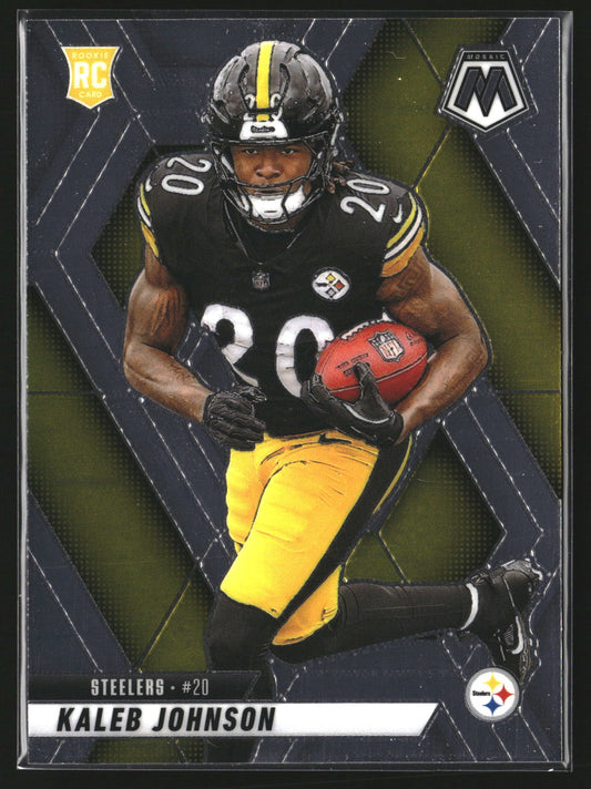 Kaleb Johnson 2025 Panini Mosaic 315 RC RC Pittsburgh Steelers