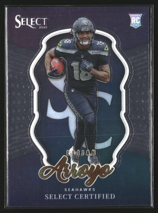 Elijah Arroyo 2025 Panini Select 24 Select Certified Rookies Seattle Seahawks