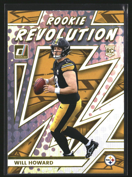 Will Howard 2025 Donruss 1 Rookie Revolution Pittsburgh Steelers