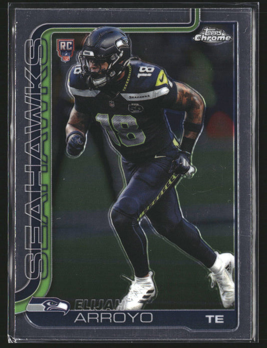 Elijah Arroyo 2025 Topps Chrome 396 RC RC Seattle Seahawks