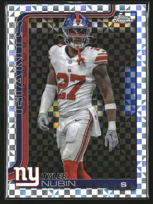 Tyler Nubin 2025 Topps Chrome 231 X-Fractor New York Giants