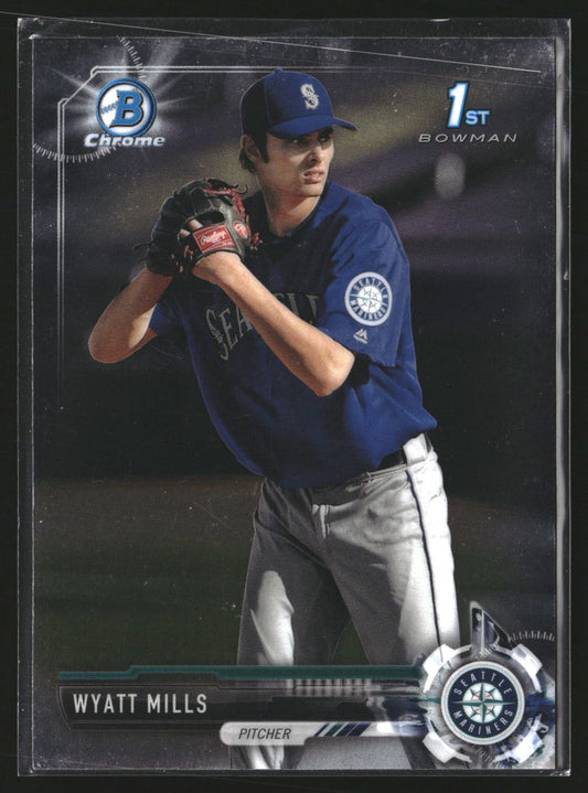 Wyatt Mills 2017 Bowman Draft BDC-14 Chrome Seattle Mariners