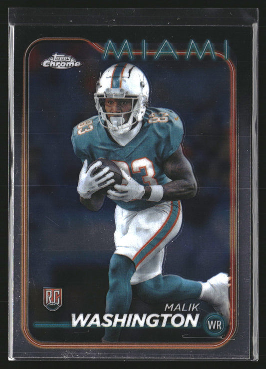 Malik Washington 2024 Topps Chrome 254 RC RC Miami Dolphins