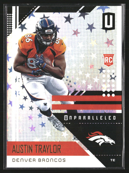 Austin Traylor 2018 Panini Unparalleled 62 Astral SN, RC RC Denver Broncos